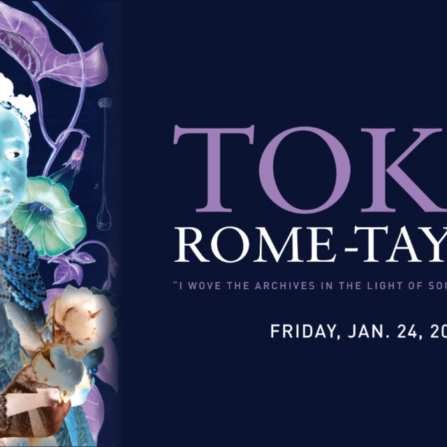 Tokie Rome-Taylor “ I W O V E T H E A R C H I V E S I N T H E L I G H T O F S O U T H E R N E X P O S U R E ” Friday, Jan. 24, 2025