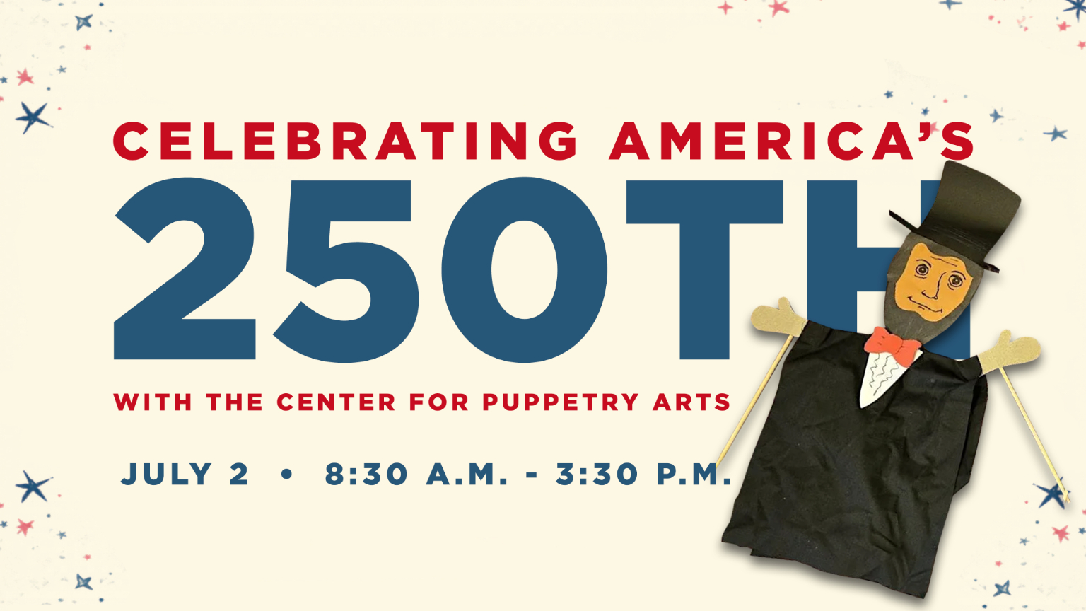 250th puppetry event flyer